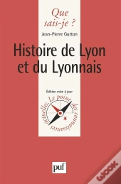Histoire De Lyon Et Du Lyonnais