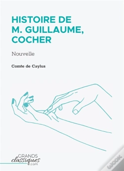 Capa do artigo Histoire De M. Guillaume, Cocher : Nouvelle