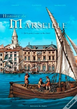 Capa do artigo Histoire De Marseille Tome 1 ; De La Grotte Cosquer Au Roi Soleil