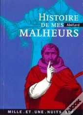 Histoire De Mes Malheurs