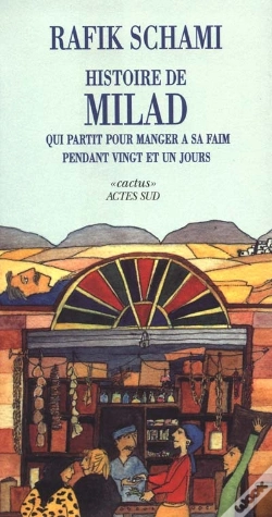 Capa do artigo Histoire De Milad Qui Partit Pour Manger A Sa Faim Pendant Vingt Et Un Jours
