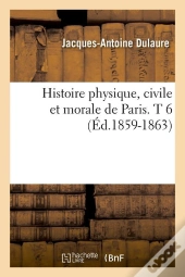 Histoire De Paris T.6 Edition 1859 1863