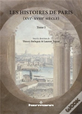 Histoire De Paris,De L'Age Classique A La Modernite