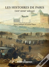 Histoire De Paris,De L'Age Classique A La Modernite