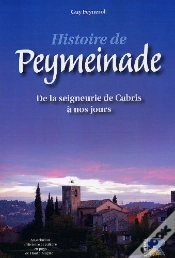 Capa do artigo Histoire De Peymeinade ; De La Seigneurie De Cabris À Nos Jours