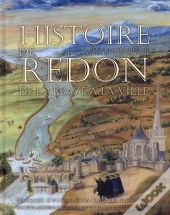 Histoire De Redon, De L'Abbaye À La Ville