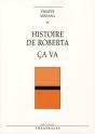 Histoire De Roberta ; Ça Va - Preview
