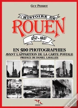 Capa do artigo Histoire De Rouen 1850-1900 - T.1