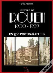 Capa do artigo Histoire De Rouen 1900-1939 - T.2