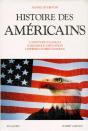 Histoire Des Americains ; L'Aventure Coloniale Naissance D'Une Nation L'Experience Democratique - Preview
