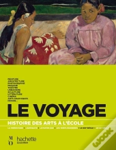 Histoire Des Arts À L'École ; Le Voyage + Cd