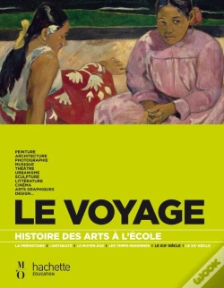 Capa do artigo Histoire Des Arts À L'École ; Le Voyage + Cd