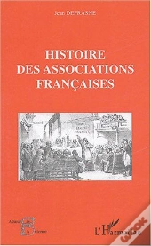 Histoire Des Associations Francaises