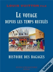 Capa do artigo Histoire Des Bagages ; Le Voyage Depuis Les Temps Reculés