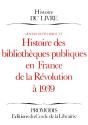 Histoire Des Bibliotheques Publiques En France De La Revolution A 1939 - Preview