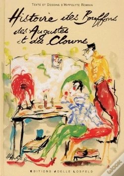 Capa do artigo Histoire Des Bouffons, Des Augustes Et Des Clowns