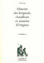 Histoire Des Brigands, Chauffeurs Et Assassins D'Orgères - Preview