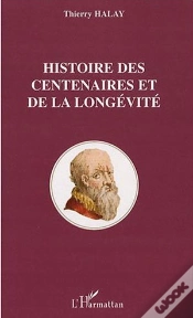 Capa do artigo Histoire Des Centenaires Et De La Longévité