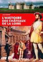 Histoire Des Chateaux De La Loire - Preview