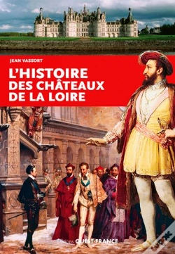 Capa do artigo Histoire Des Chateaux De La Loire