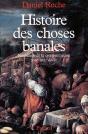 Histoire Des Choses Banales ; Naissance De La Consommation Xvii-Xix Siècle - Preview