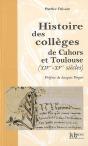Histoire Des Colleges De Cahors Et Toulouse : Xiv-Xve Siècles - Preview