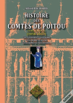 Capa do artigo Histoire Des Comtes De Poitou T.2 (1058-1137)