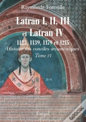 Capa do artigo Histoire Des Conciles Oecuméniques : Latran I, Ii, Iii Et Latran Iv (1123, 1139, 1179 Et 1215)