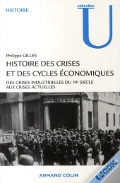 Histoire Des Crises Et Des Cycles Économiques (2e Édition)