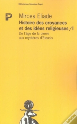 Capa do artigo Histoire Des Croyances Et Des Idées Religieuses T.1 ; De L'Âge De La Pierre Aux Mystères D'Eleusis