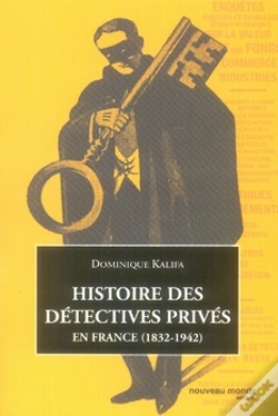 Capa do artigo Histoire Des Détectives Privés En France, 1832-1942