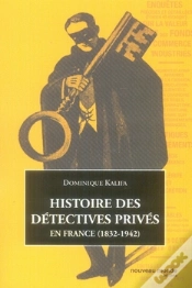Capa do artigo Histoire Des Détectives Privés En France, 1832-1942