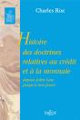 Histoire Des Doctrines Relatives Au Crédit Et À La Monnaie Depuis John Law Jusqu'À Nos Jours - Réimpression De La 2e Édition De 1951 - Preview