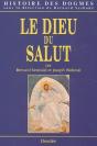 Histoire Des Dogmes. 01. Le Dieu Du Salut - Preview