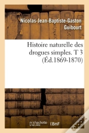 Capa do artigo Histoire Des Drogues Simples T.3 Edition 1869 1870