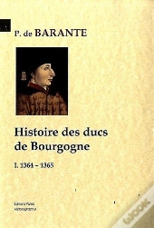 Histoire Des Ducs De Bourgogne. T.1 - 1364-1385