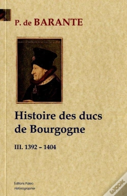 Capa do artigo Histoire Des Ducs De Bourgogne T.3 ; 1392-1404