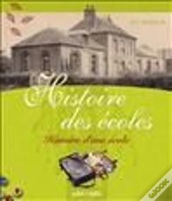 Capa do artigo Histoire Des Écoles ; Histoire D'Une École