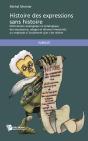 Histoire Des Expressions Sans Histoire - Preview