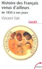 Histoire Des Francais Venus D'Ailleurs De 1850 A Nos Jours - Preview