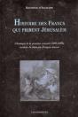 Histoire Des Francs Qui Prirent Jérusalem - Preview