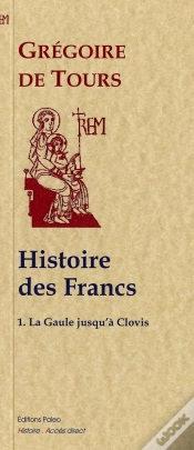 Capa do artigo Histoire Des Francs T.1; Histoire De La Gaule Jusqu
