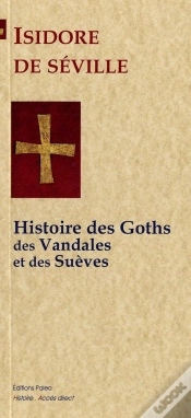 Capa do artigo Histoire Des Goths, Des Vandales Et Des Suèves