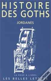 Histoire Des Goths