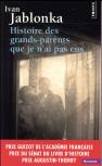 Histoire Des Grands - Parents Que Je N'Ai Pas Eus
