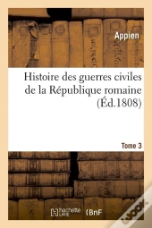 Histoire Des Guerres Civiles T.3 Edition 1808