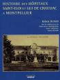 Histoire Des Hôpitaux Saint-Eloi Et Gui De Chauliac À Montpellier - Preview