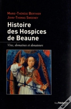 Capa do artigo Histoire Des Hospices De Beaune ; Vigne, Pierre Et Bienfaiteurs