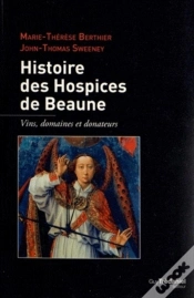 Capa do artigo Histoire Des Hospices De Beaune ; Vigne, Pierre Et Bienfaiteurs