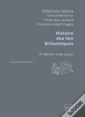 Histoire Des Iles Britanniques (2e Edition)
